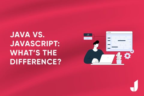 Java Vs. Javascript: What’s the Difference?